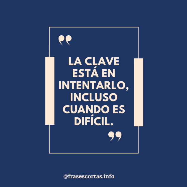 Frase motivadora corta para compartir en instagram.