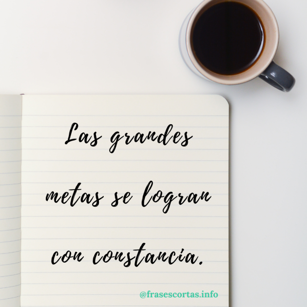 Frase motivadora corta para instagram sobre las grandes metas.