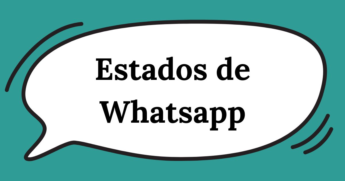 Estados chulos para Whatsapp